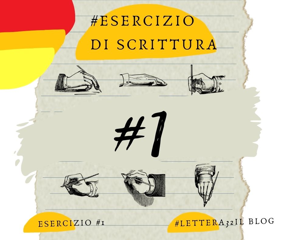 Esercizio di scrittura #1