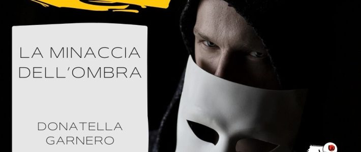 “La minaccia dell’ombra”