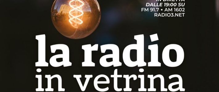 Noi a “La Radio in Vetrina”